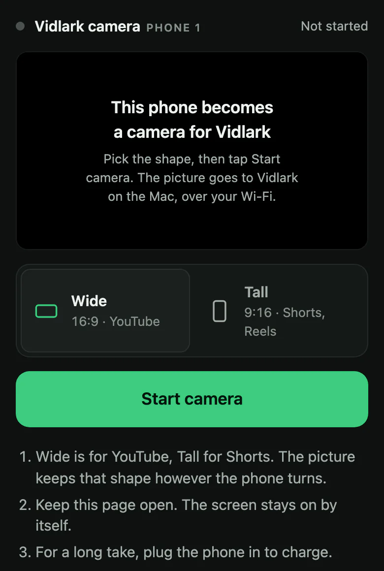 The page on the phone: Vidlark camera, Phone 1, This phone becomes a camera for Vidlark, the shapes Wide 16:9 YouTube and Tall 9:16 Shorts, Reels, and a green Start camera button