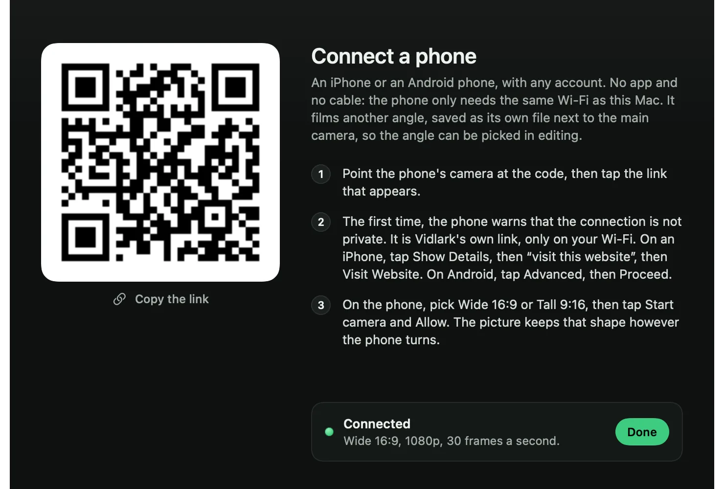 The Connect a phone window: a QR code, three steps, and Connected, Wide 16:9, 1080p, 30 frames a second